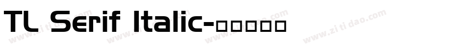 TL Serif Italic字体转换